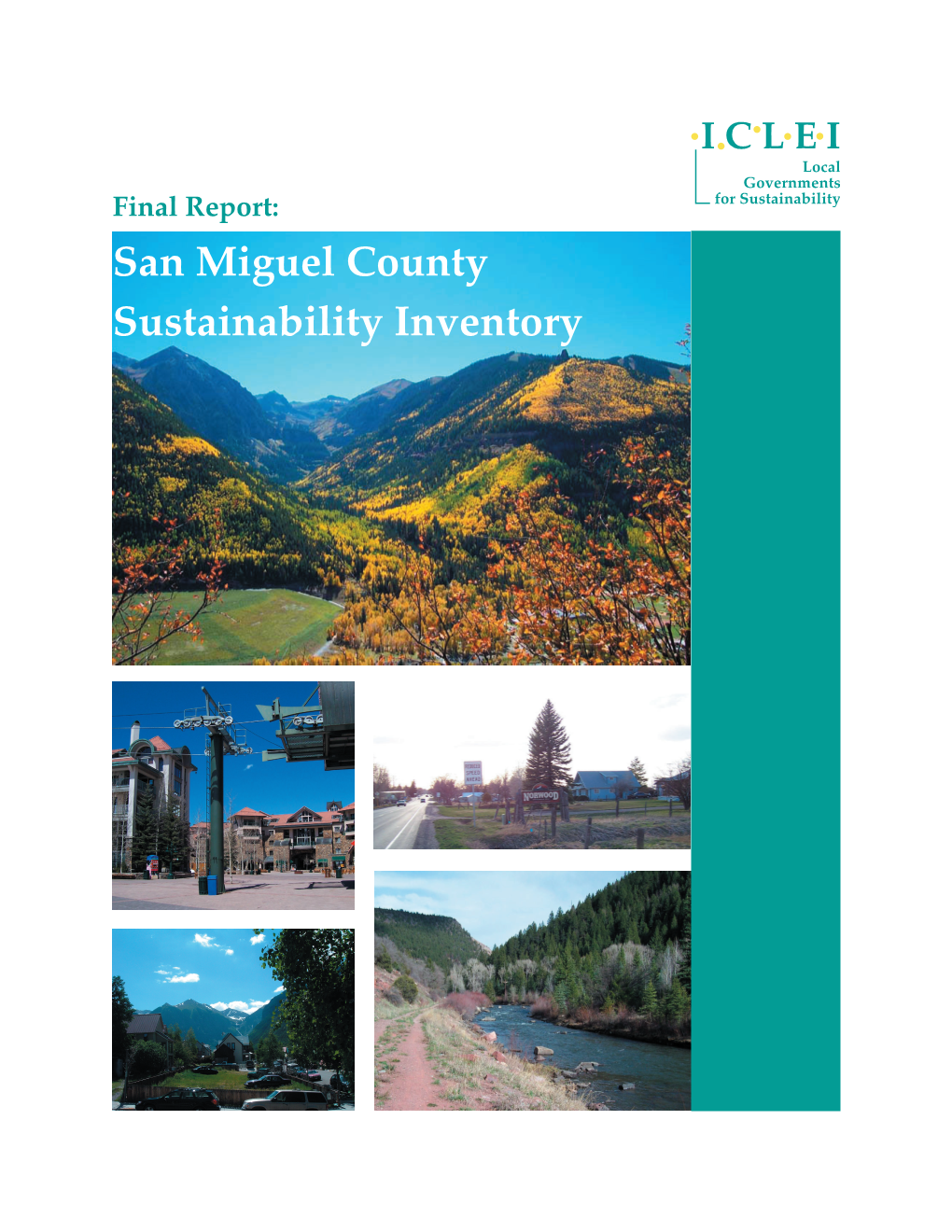 Final Report: San Miguel County Sustainability Inventory San Miguel County Sustainability Inventory Page 1