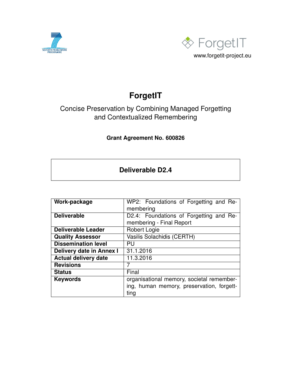 Foundations of Forgetting and Remembering - Preliminary Report