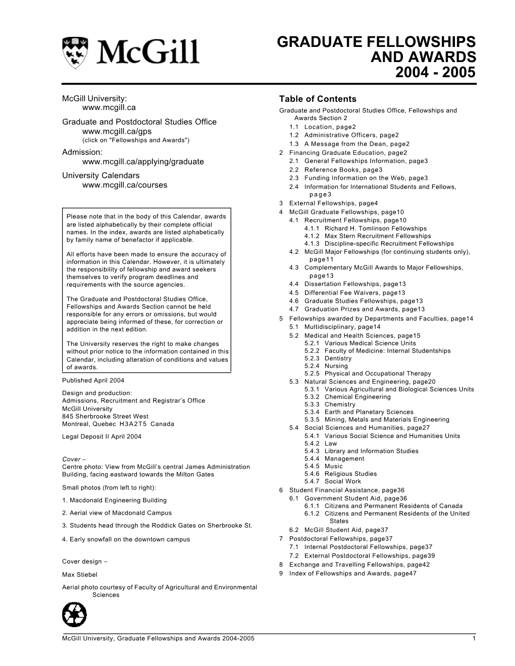 Graduate Fellowships and Awards 2004 - 2005