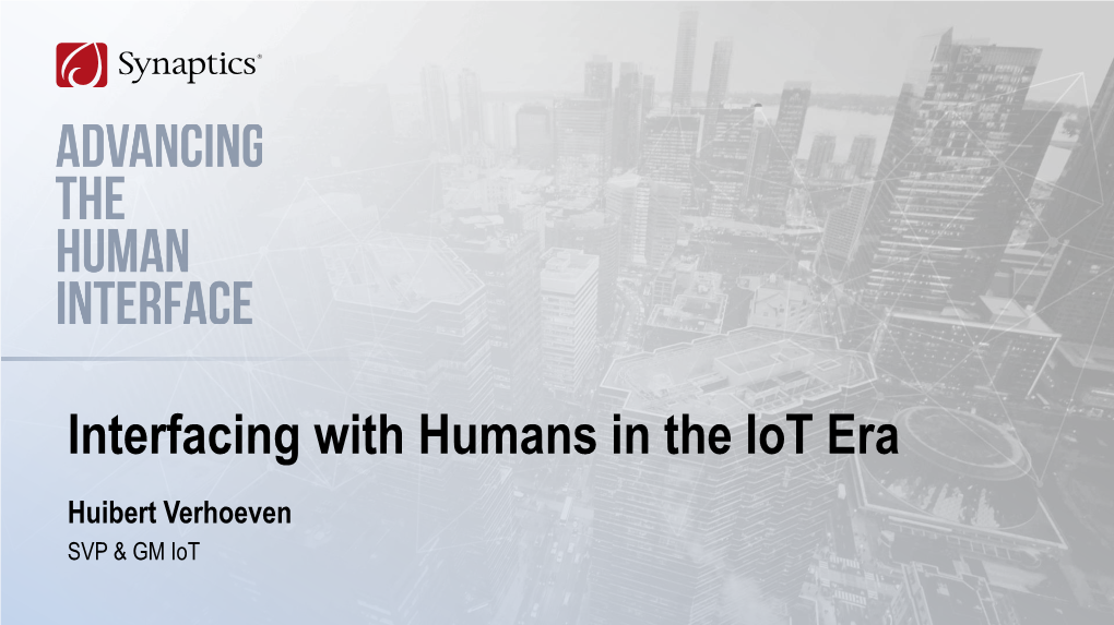Interfacing with Humans in the Iot Era