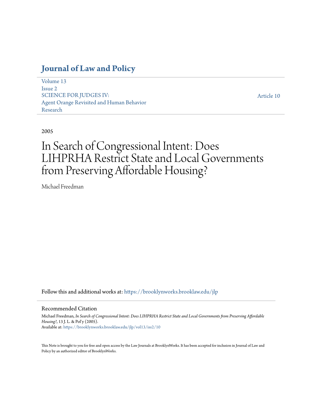 In Search of Congressional Intent: Does LIHPRHA Restrict State and Local Governments from Preserving Affordable Housing? Michael Freedman