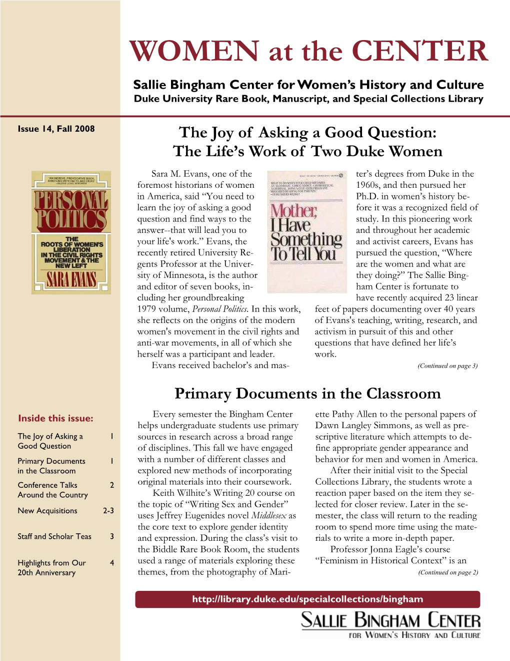 Issue 14, Fall 2008 the Joy of Asking a Good Question: the Life’S Work of Two Duke Women Sara M