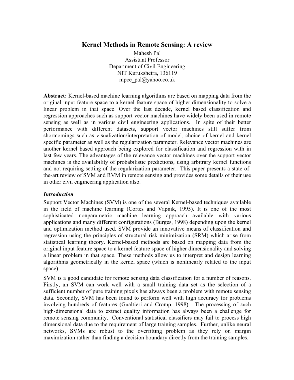 Kernel Methods in Remote Sensing: a Review Mahesh Pal Assistant Professor Department of Civil Engineering NIT Kurukshetra, 136119 Mpce Pal@Yahoo.Co.Uk