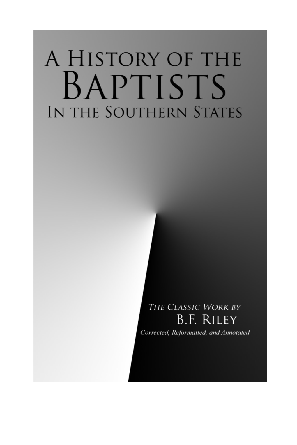 A History of the Baptists in the Southern States East of the Mississippi