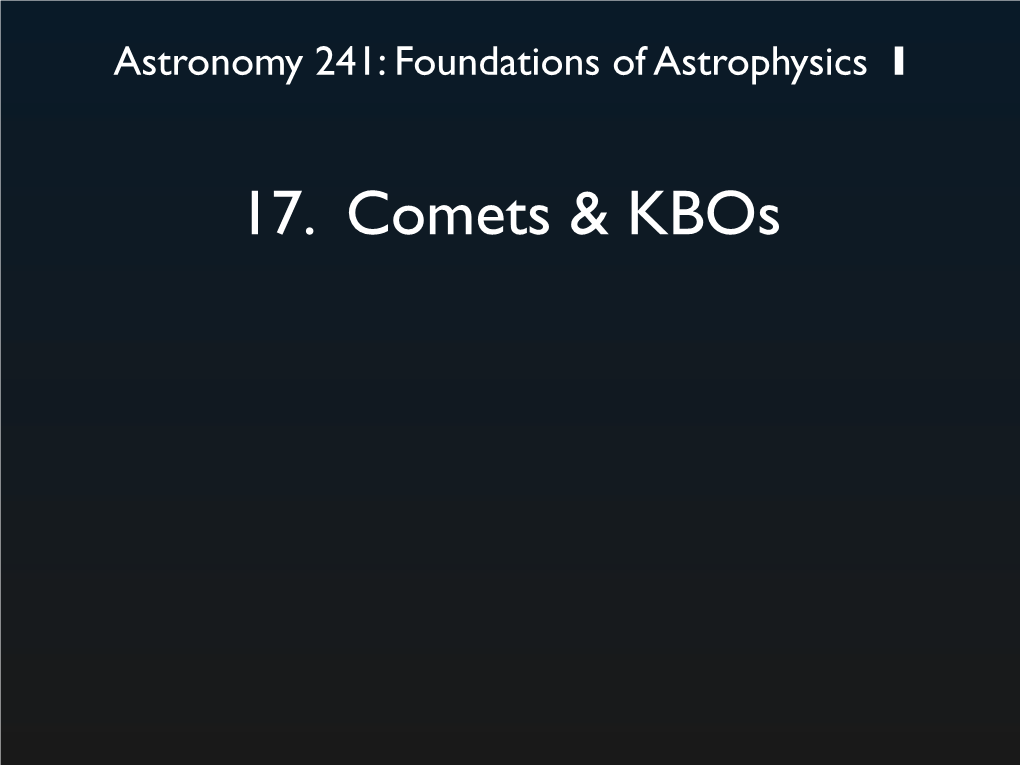17. Comets & Kbos
