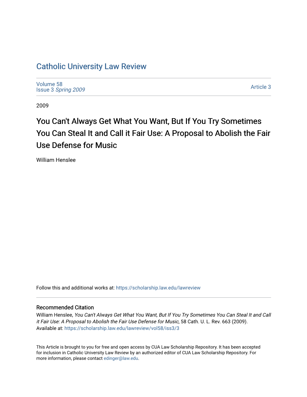 You Can't Always Get What You Want, but If You Try Sometimes You Can Steal It and Call It Fair Use: a Proposal to Abolish the Fair Use Defense for Music