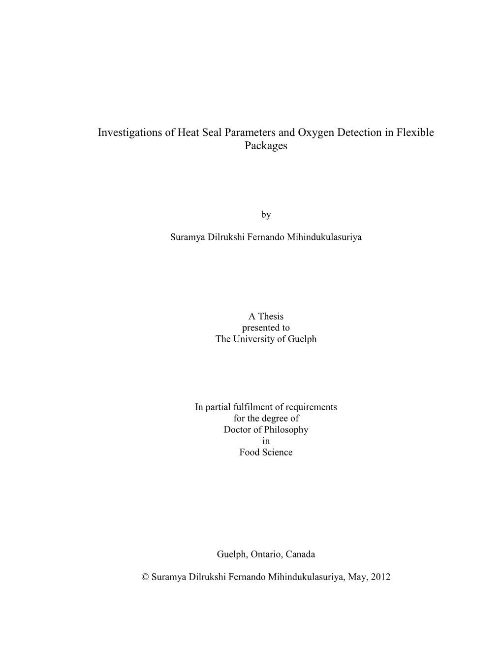 Investigations of Heat Seal Parameters and Oxygen Detection in Flexible Packages