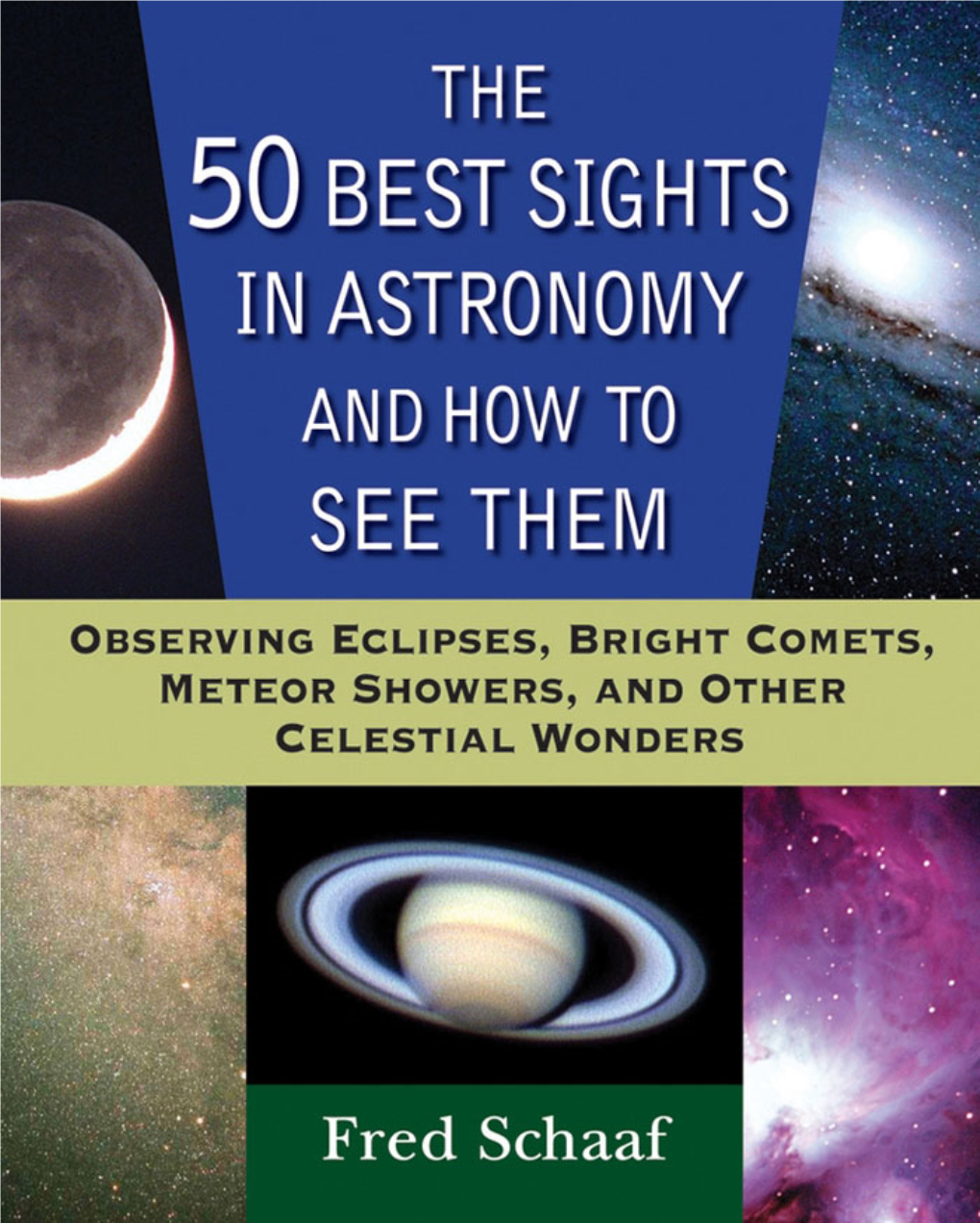 Observing Eclipses, Bright Comets, Meteor Showers, and Other Celestial Wonders