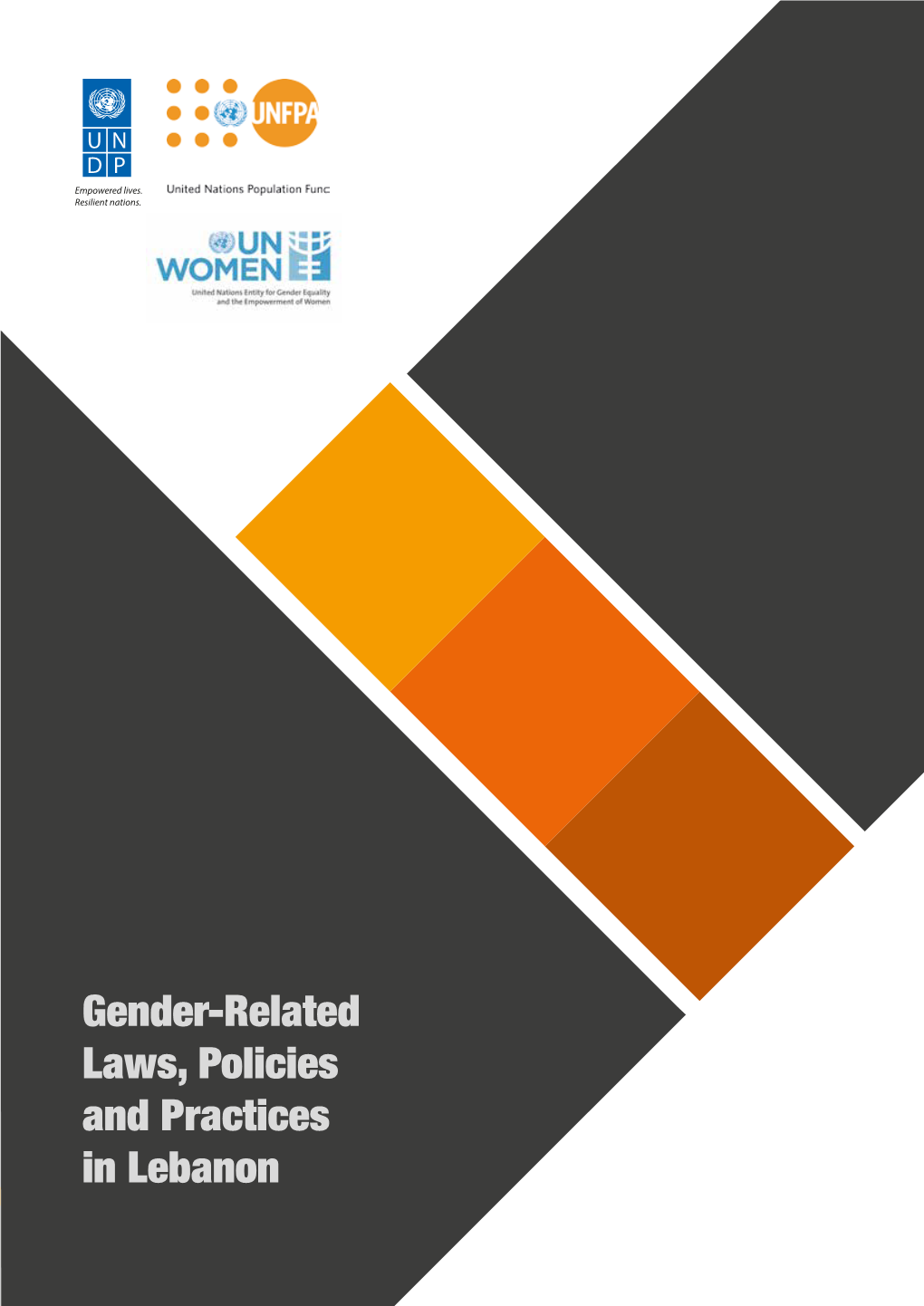 Gender-Related Laws, Policies and Practices in Lebanon Gender-Related Laws, Policies and Practices in Lebanon