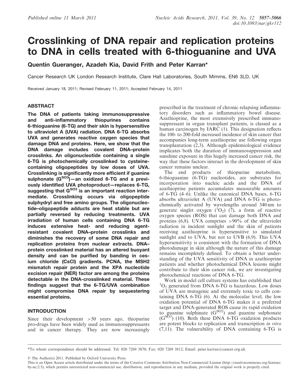 Crosslinking of DNA Repair and Replication Proteins to DNA in Cells Treated with 6-Thioguanine and UVA Quentin Gueranger, Azadeh Kia, David Frith and Peter Karran*