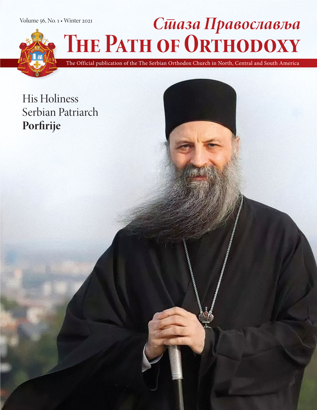 The Path of Orthodoxy the Official Publication of the the Serbian Orthodox Church in North, Central and South America