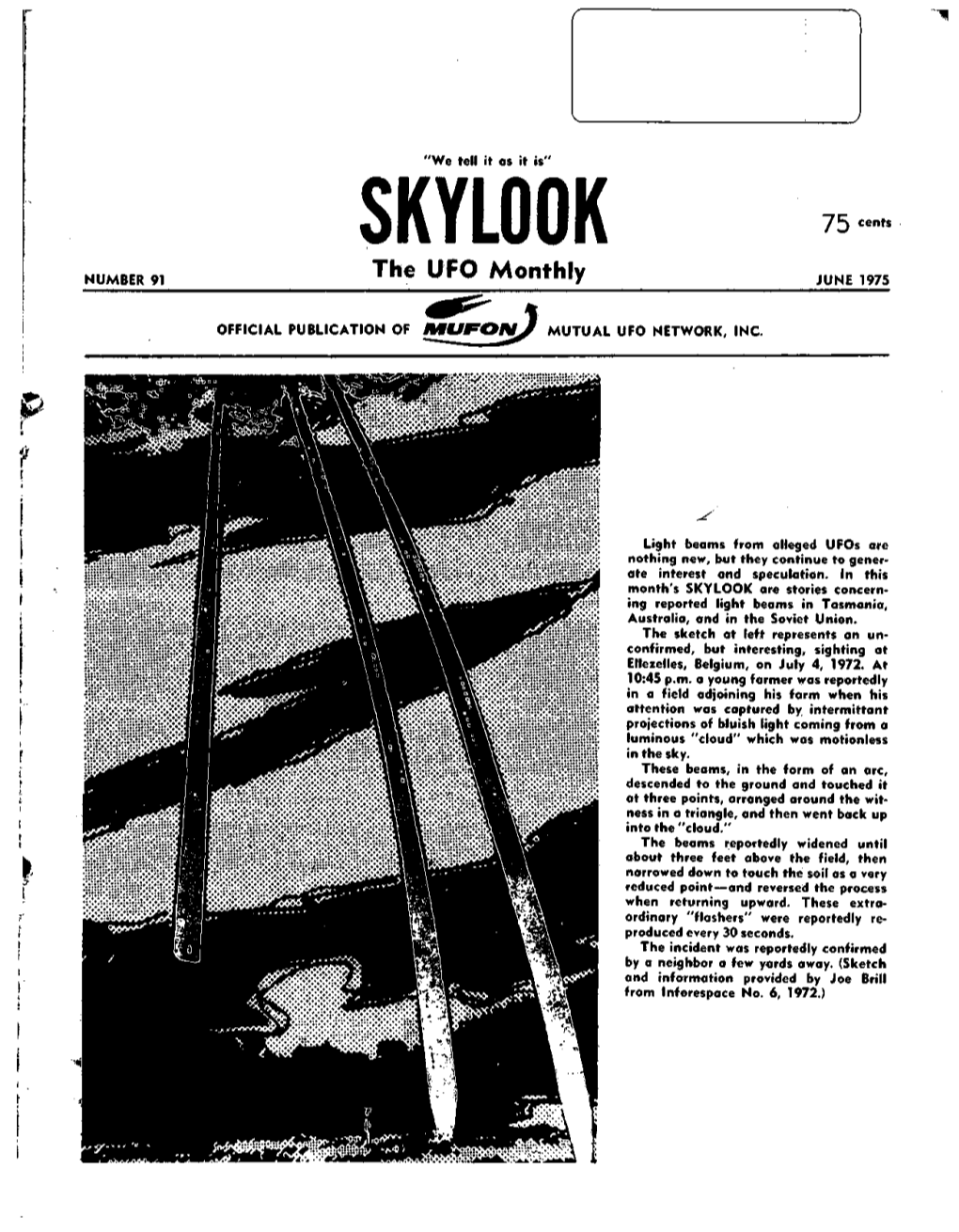 SKYLOOK 75 Cents NUMBER 91 the UFO Monthly JUNE 1975