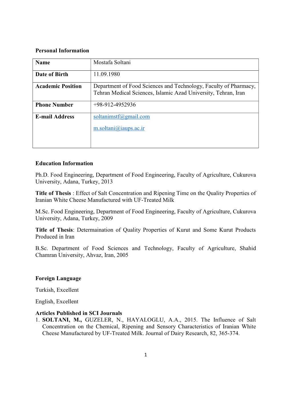 Personal Information Name Mostafa Soltani Date of Birth 11.09.1980