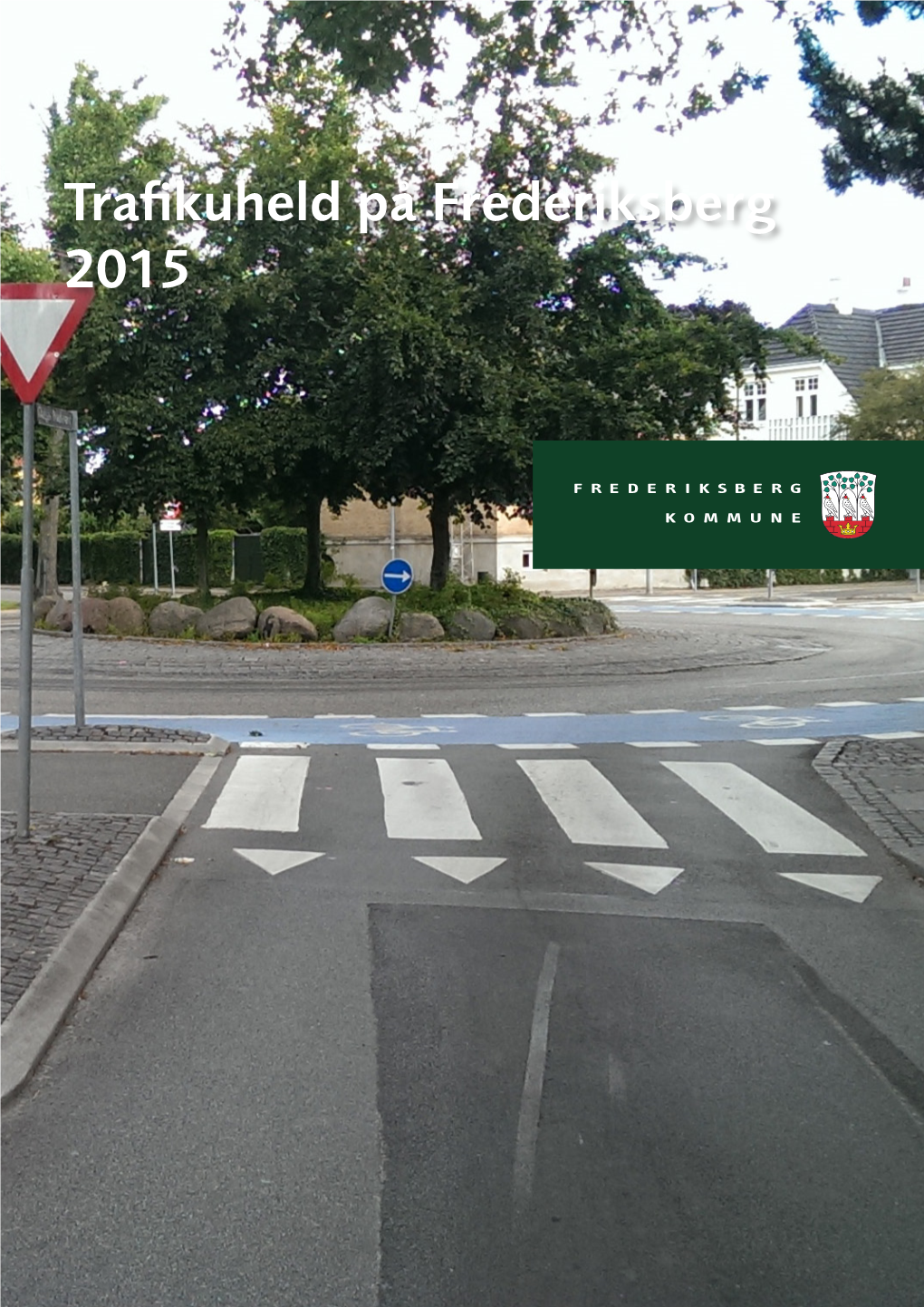Trafikuheld På Frederiksberg 2015 Indholdsfortegnelse