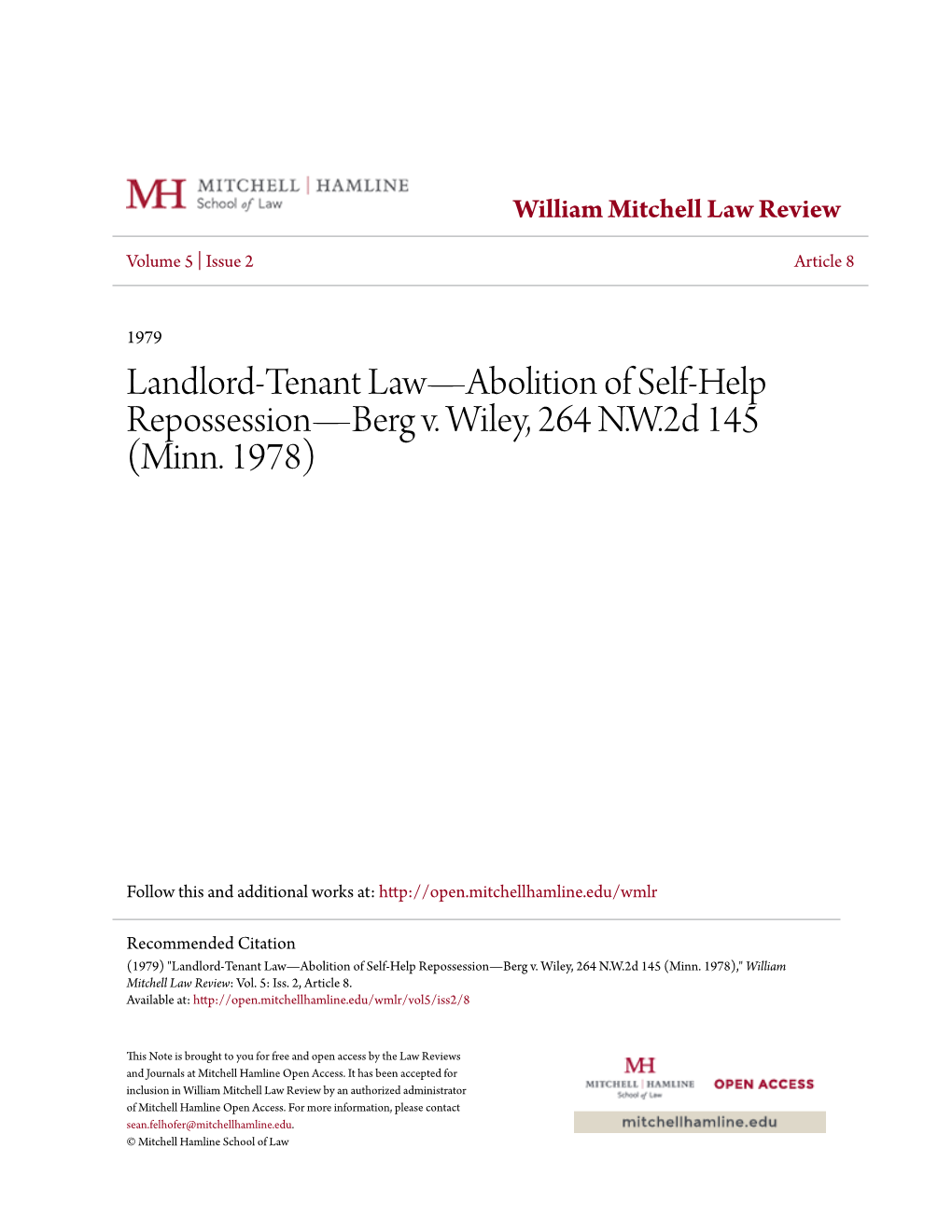 Landlord-Tenant Law—Abolition of Self-Help Repossession—Berg V. Wiley, 264 Nw2d