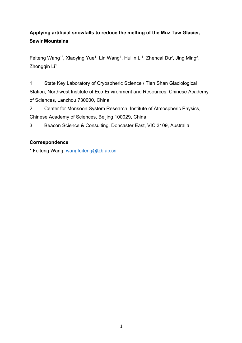 1 Applying Artificial Snowfalls to Reduce the Melting of the Muz Taw Glacier, Sawir Mountains Feiteng Wang1*, Xiaoying Yue1