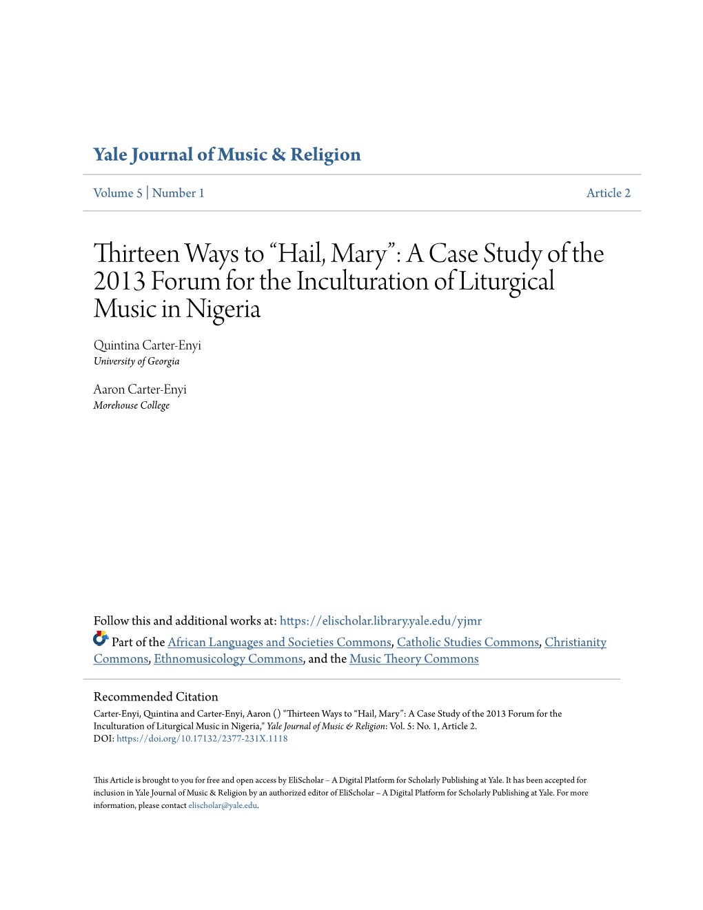 “Hail, Mary”: a Case Study of the 2013 Forum for the Inculturation of Liturgical Music in Nigeria Quintina Carter-Enyi University of Georgia