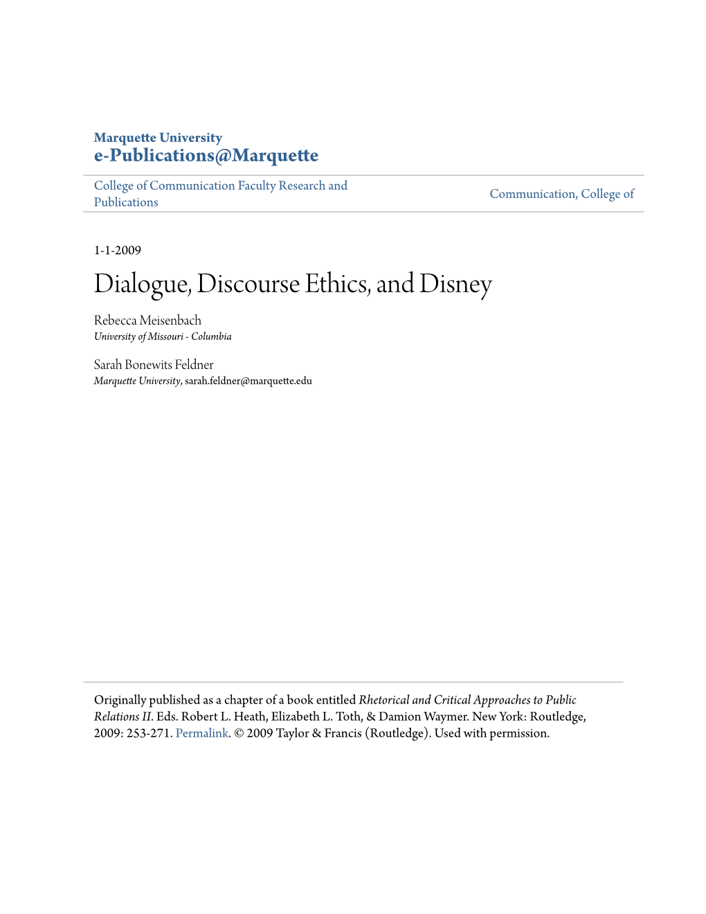 Dialogue, Discourse Ethics, and Disney Rebecca Meisenbach University of Missouri - Columbia