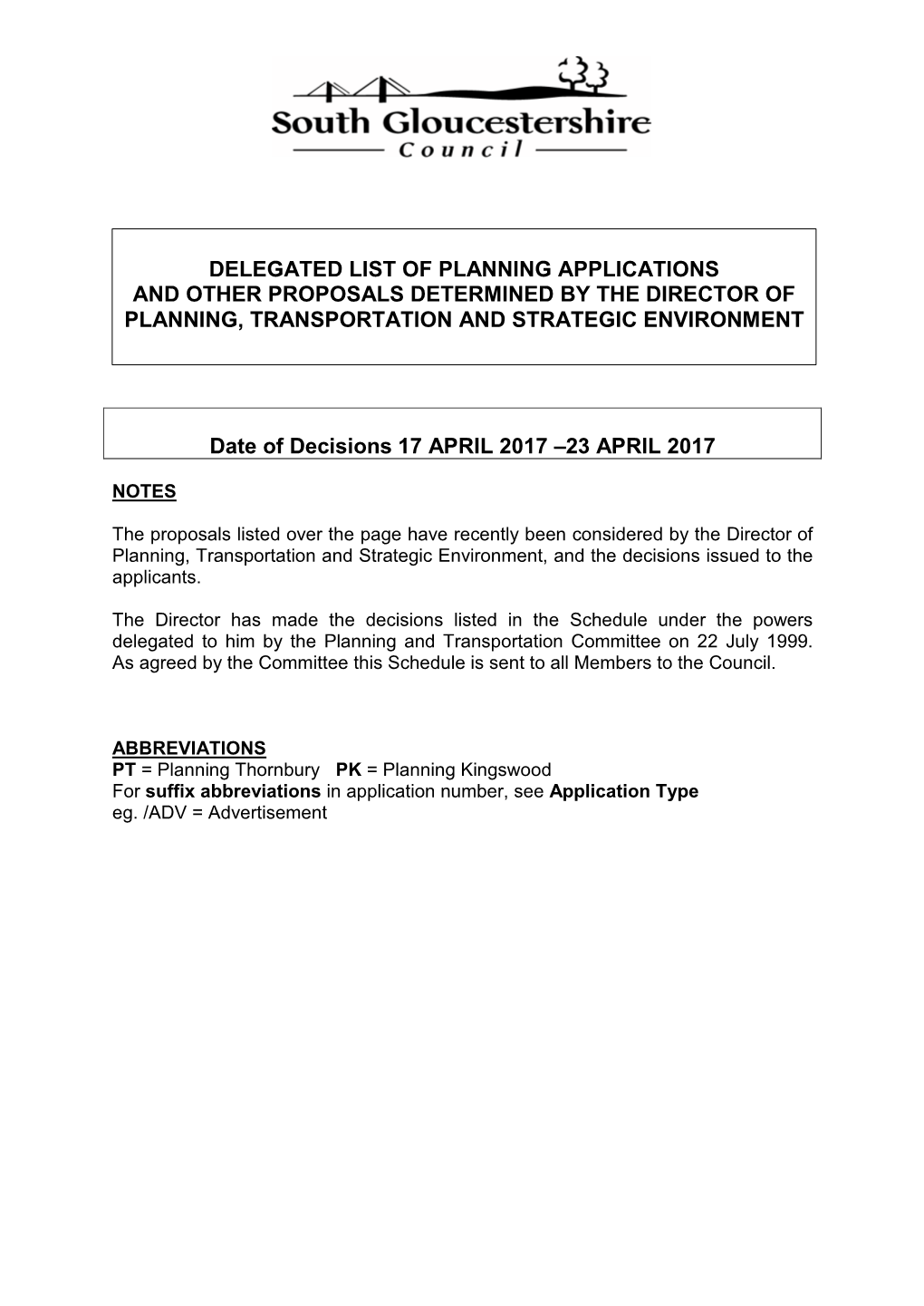 Delegated List of Planning Applications and Other Proposals Determined by the Director of Planning, Transportation and Strategic Environment