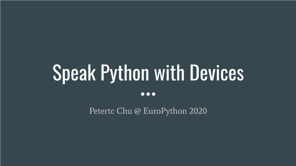 Speak Python with Devices