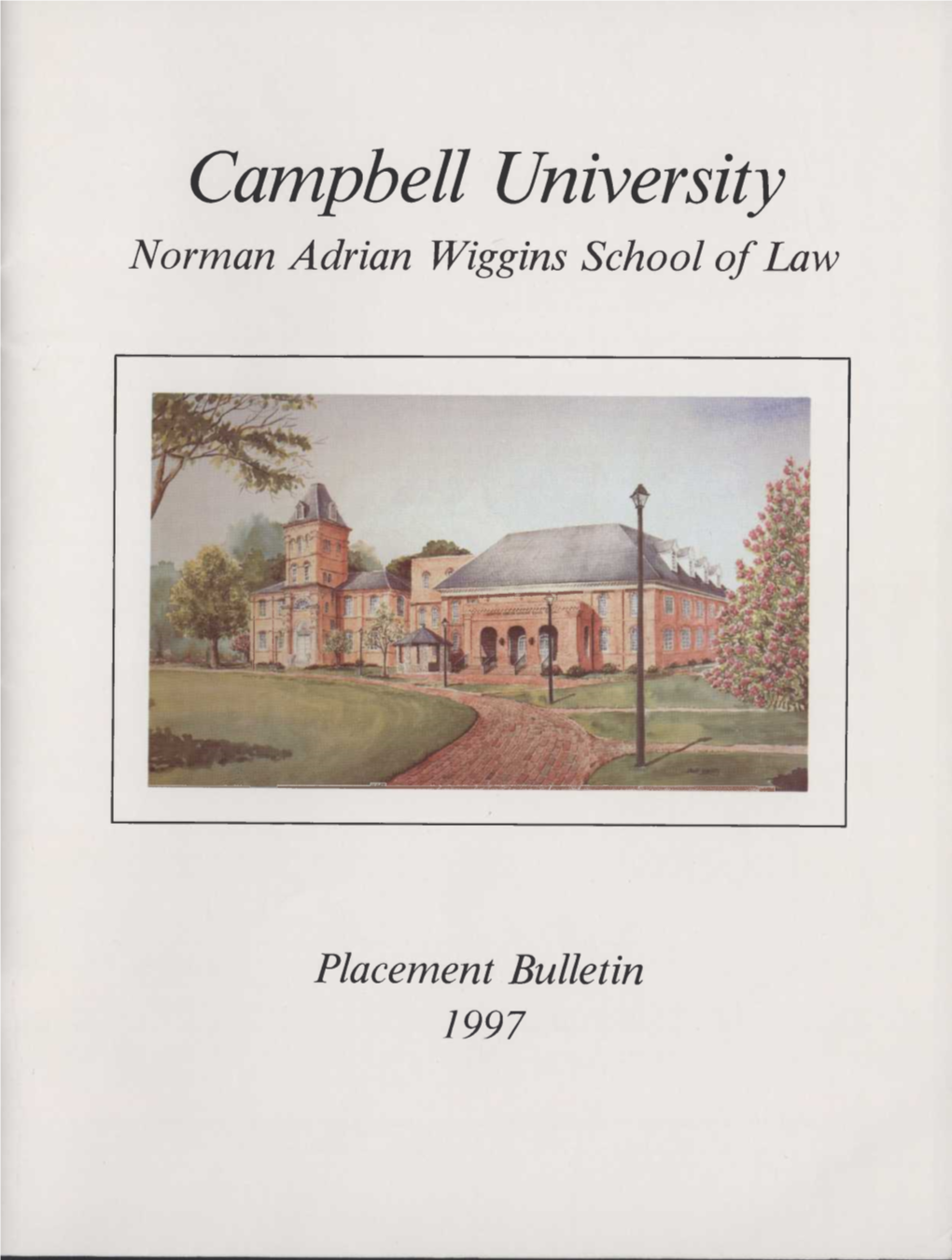 Campbell University School of Law Placement Bulletin 1997