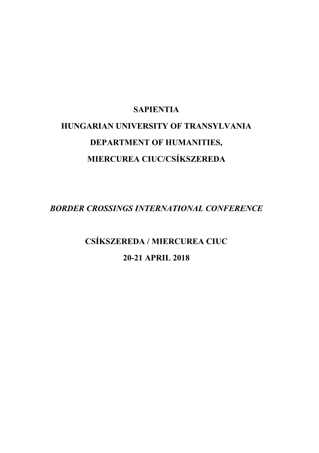 Sapientia Hungarian University of Transylvania Department of Humanities, Miercurea Ciuc/Csíkszereda