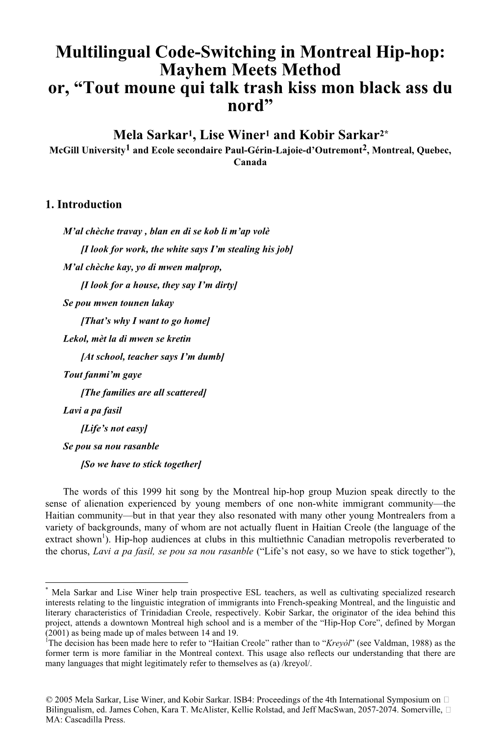 Multilingual Code-Switching in Montreal Hip-Hop: Mayhem Meets Method Or, “Tout Moune Qui Talk Trash Kiss Mon Black Ass Du Nord”