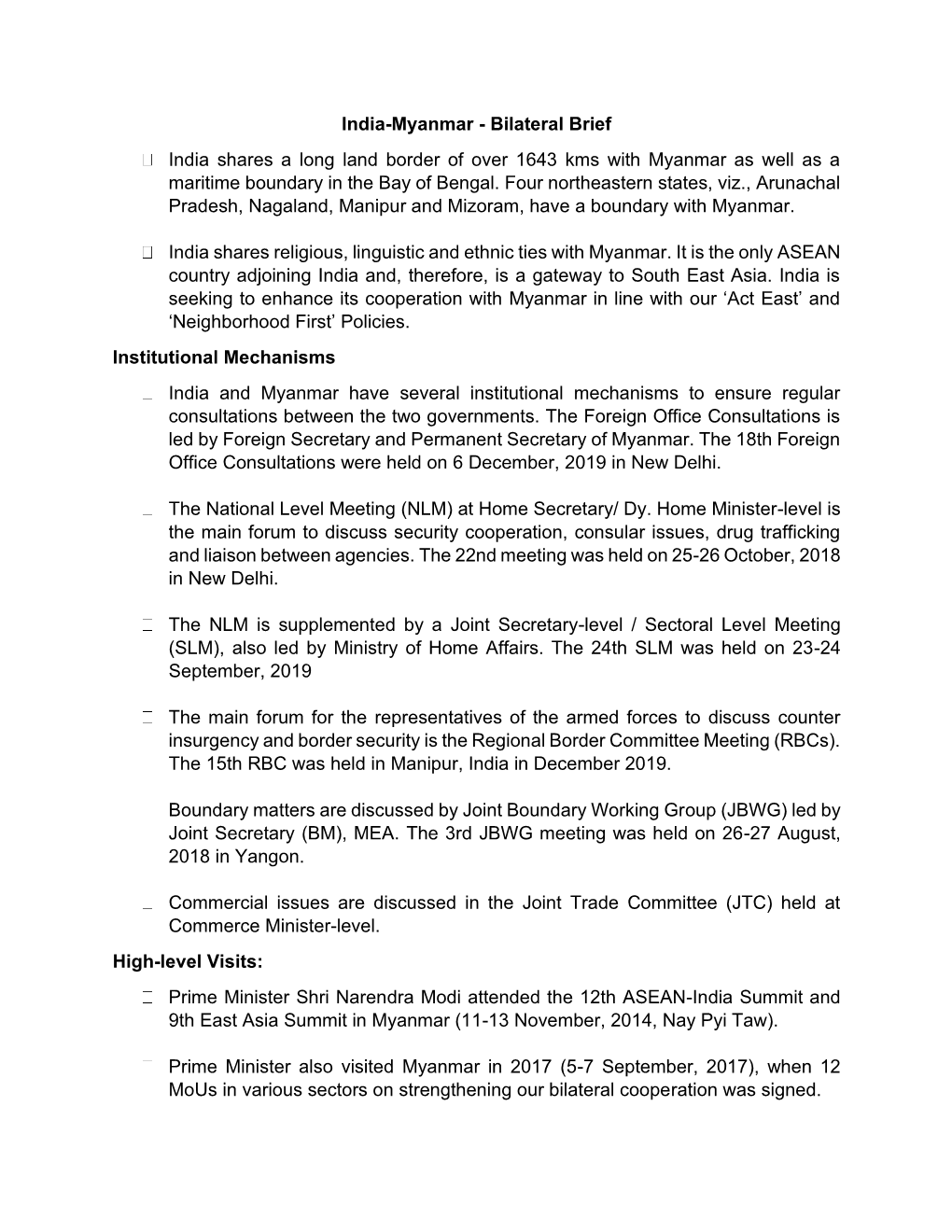 India-Myanmar - Bilateral Brief India Shares a Long Land Border of Over 1643 Kms with Myanmar As Well As a Maritime Boundary in the Bay of Bengal