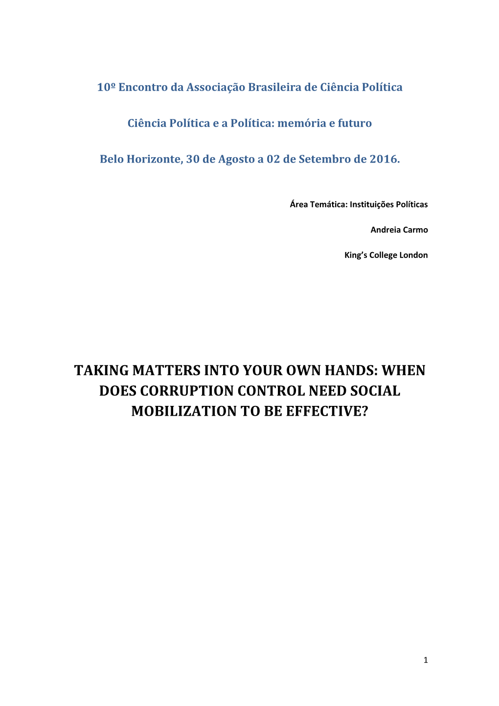 Taking Matters Into Your Own Hands: When Does Corruption Control Need Social Mobilization to Be Effective?