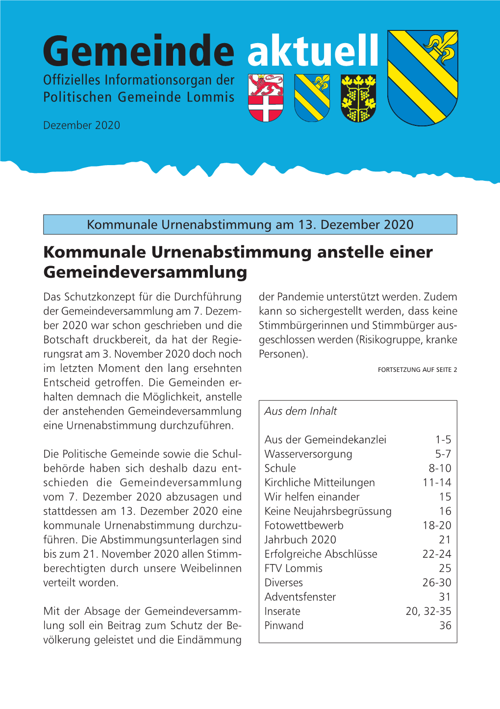 Kommunale Urnenabstimmung Anstelle Einer Gemeindeversammlung Das Schutzkonzept Für Die Durchführung Der Pandemie Unterstützt Werden