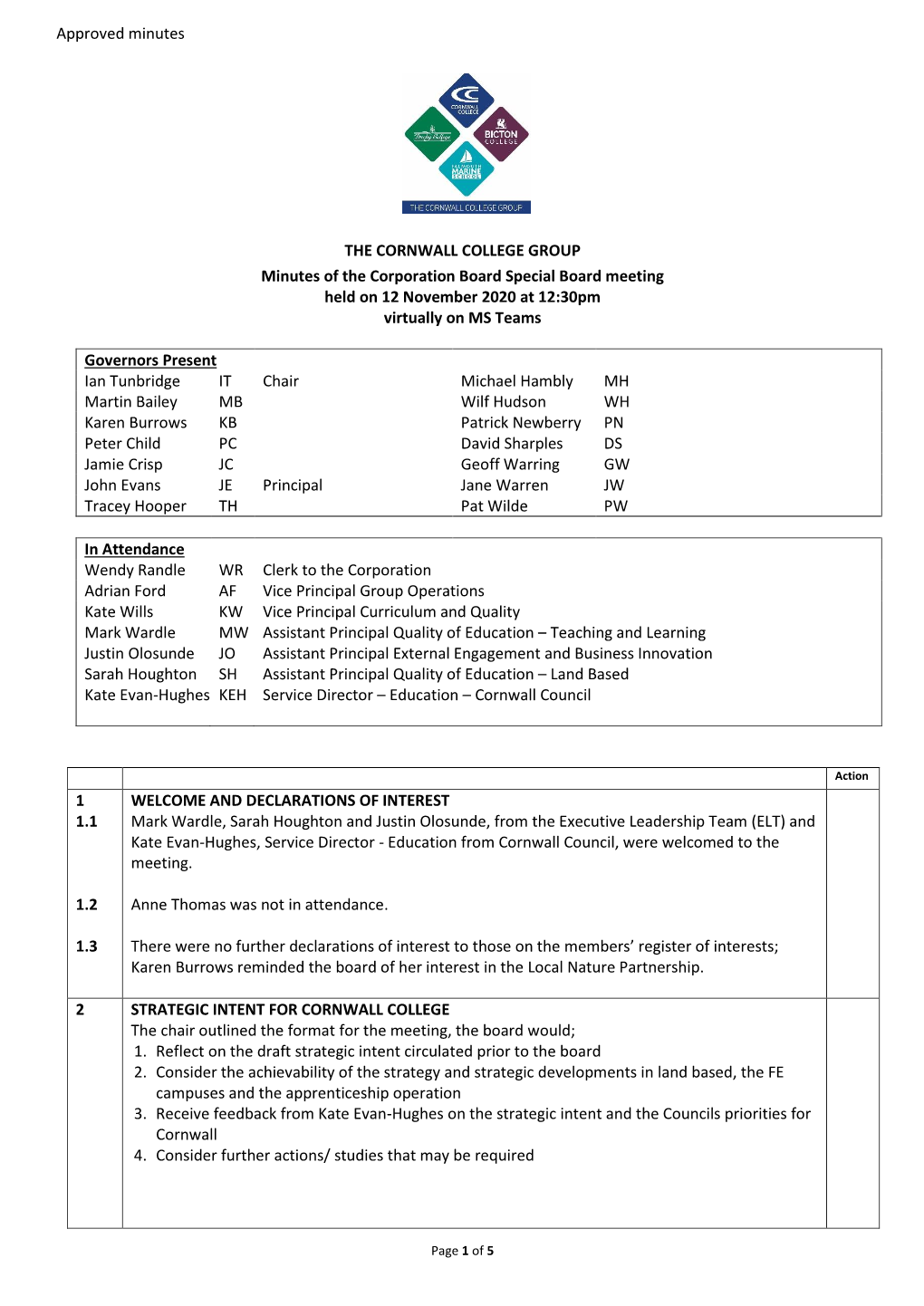 THE CORNWALL COLLEGE GROUP Minutes of the Corporation Board Special Board Meeting Held on 12 November 2020 at 12:30Pm Virtually on MS Teams