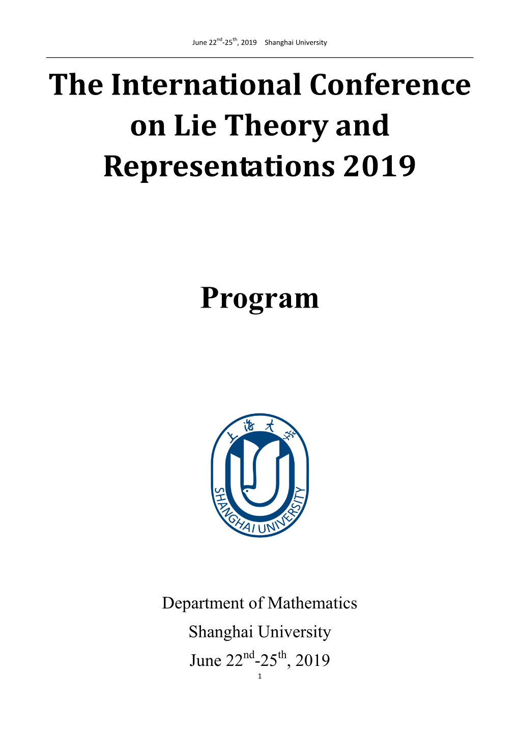 The International Conference on Lie Theory and Representations 2019