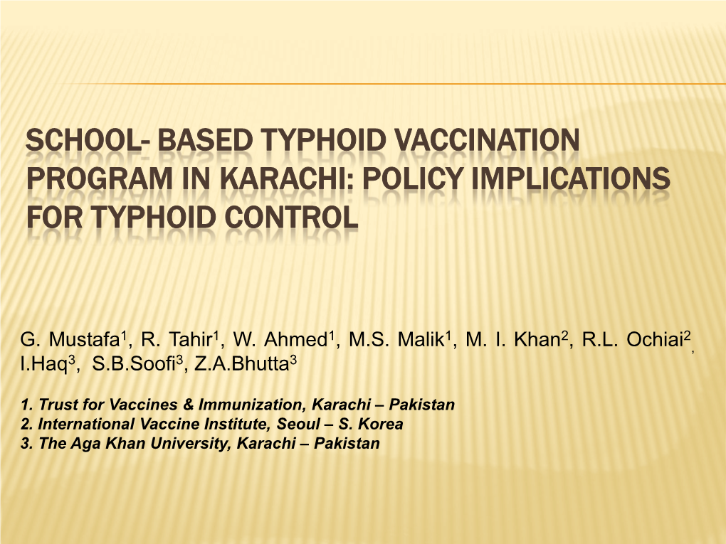 School- Based Typhoid Vaccination Program in Karachi: Policy Implications for Typhoid Control