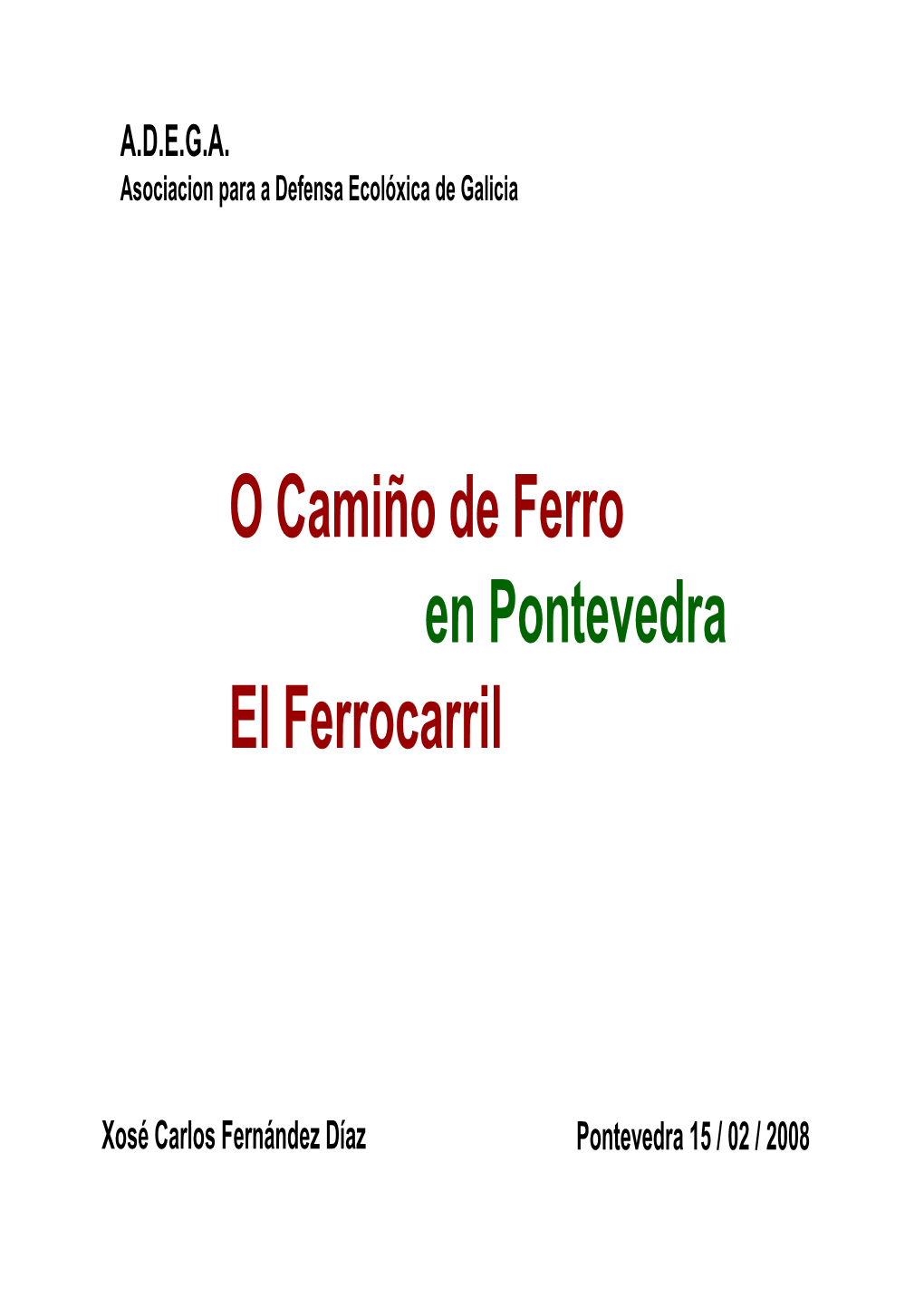 O Camiño De Ferro En Pontevedra El Ferrocarril