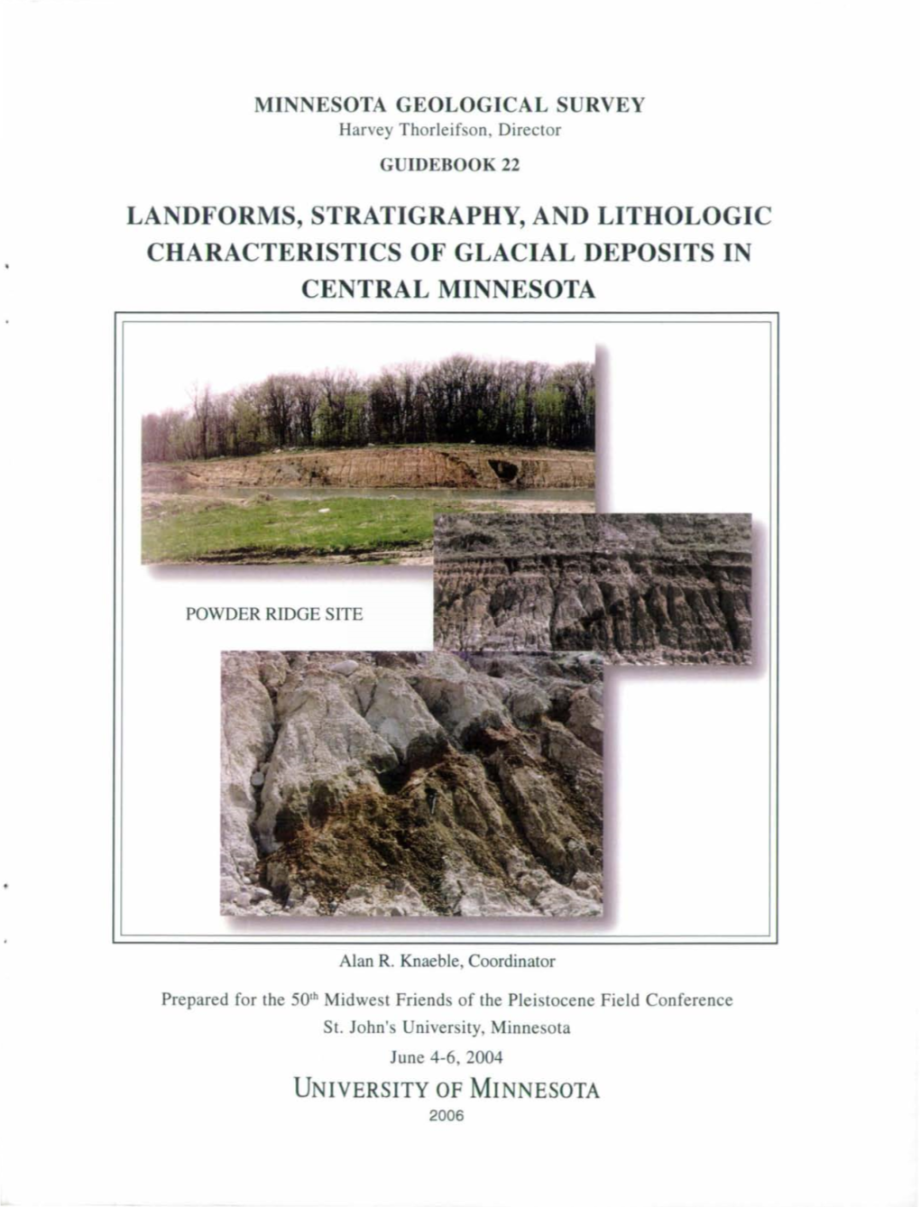 Landforms, Stratigraphy, and Lithologic Characteristics of Glacial Deposits in Central Minnesota