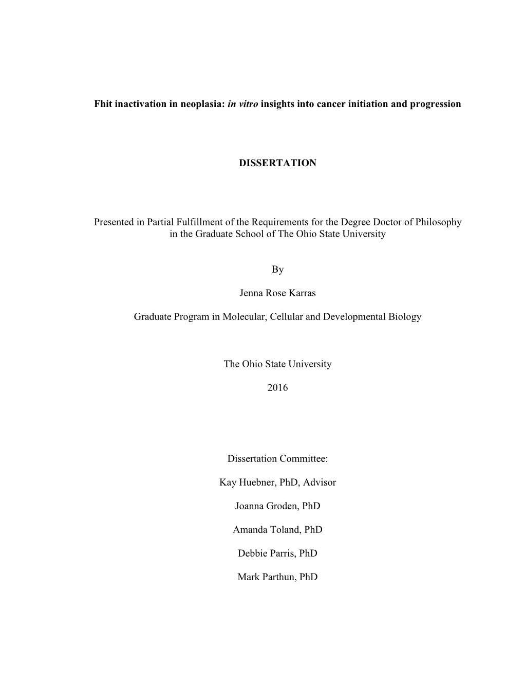 Fhit Inactivation in Neoplasia: in Vitro Insights Into Cancer Initiation and Progression