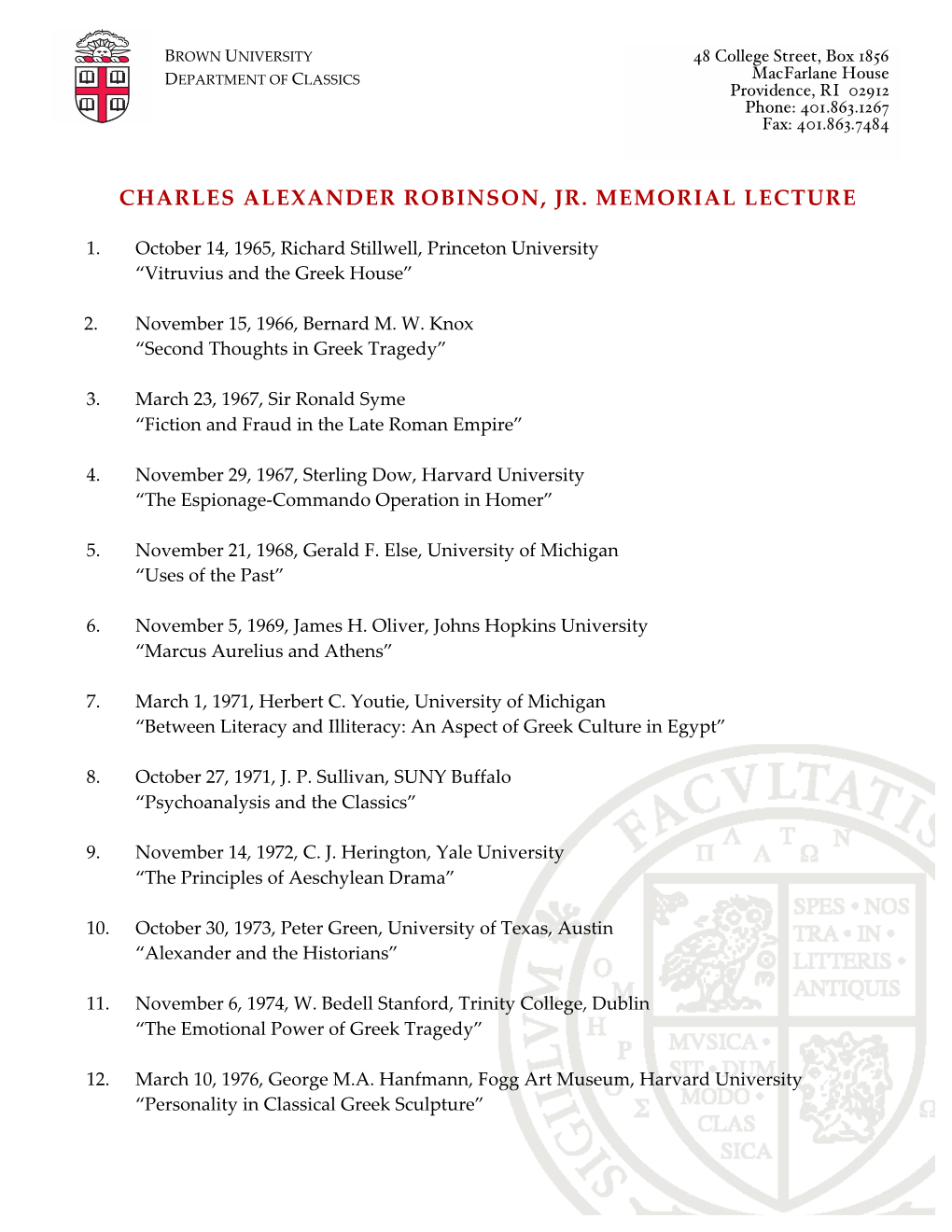 Charles Alexander Robinson, Jr. Memorial Lecture