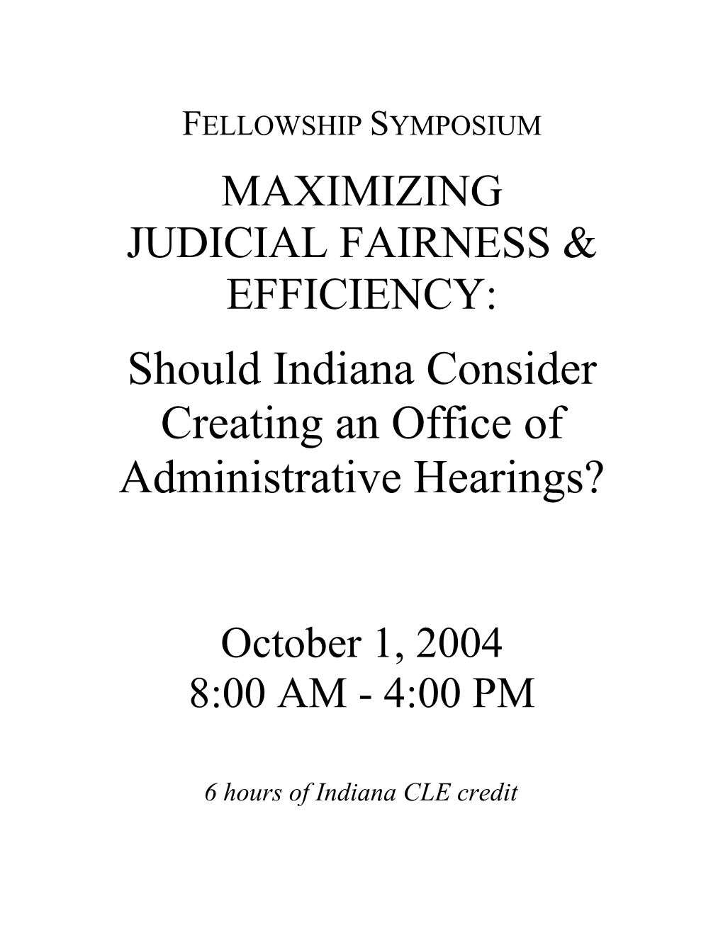 Should Indiana Consider Creating an Office of Administrative Hearings?