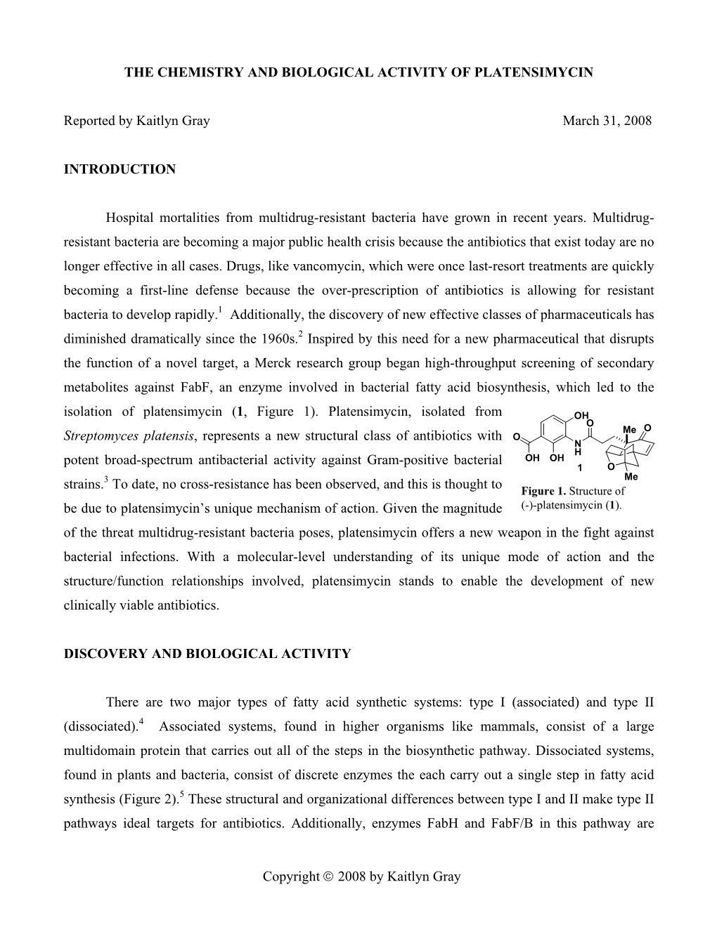 The Chemistry and Biological Activity of Platensimycin