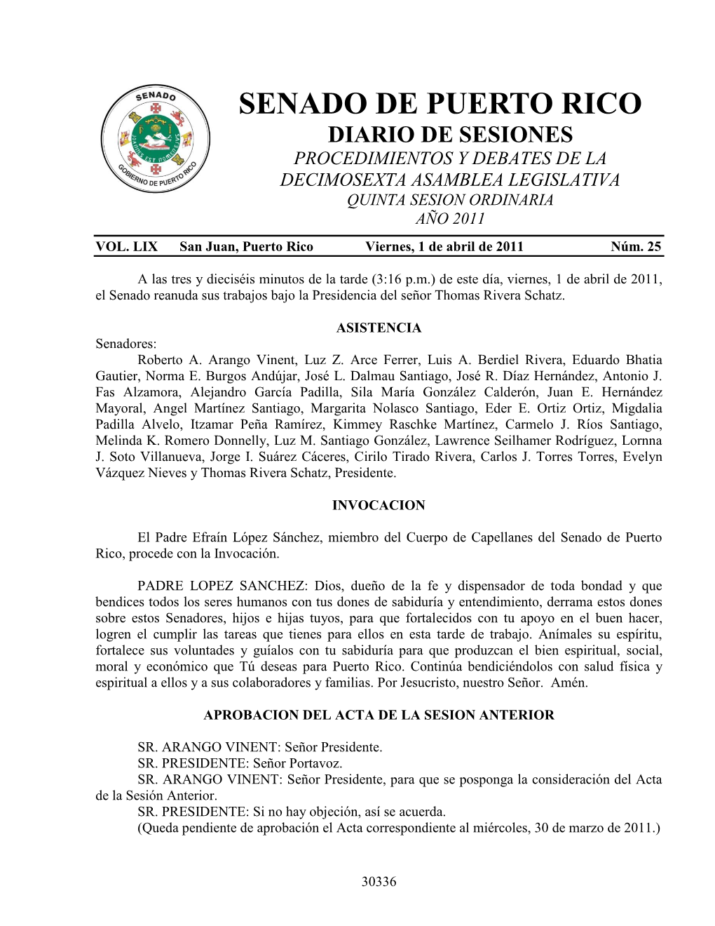 Senado De Puerto Rico Diario De Sesiones Procedimientos Y Debates De La Decimosexta Asamblea Legislativa Quinta Sesion Ordinaria Año 2011 Vol