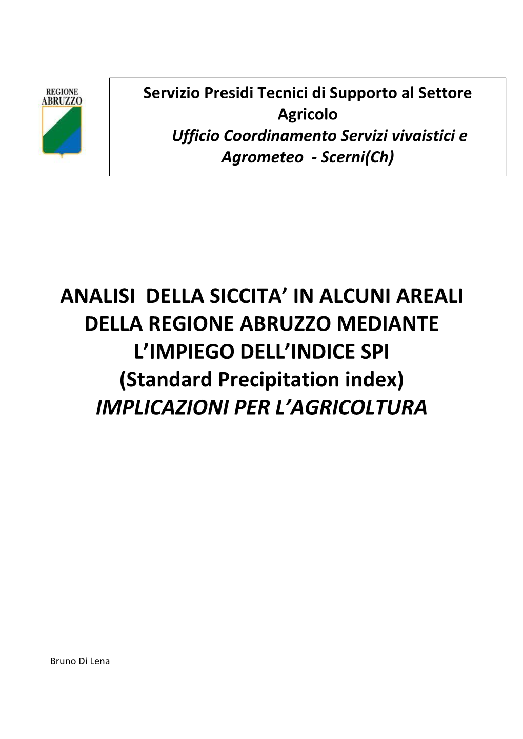 Analisi Della Siccita' in Alcuni Areali