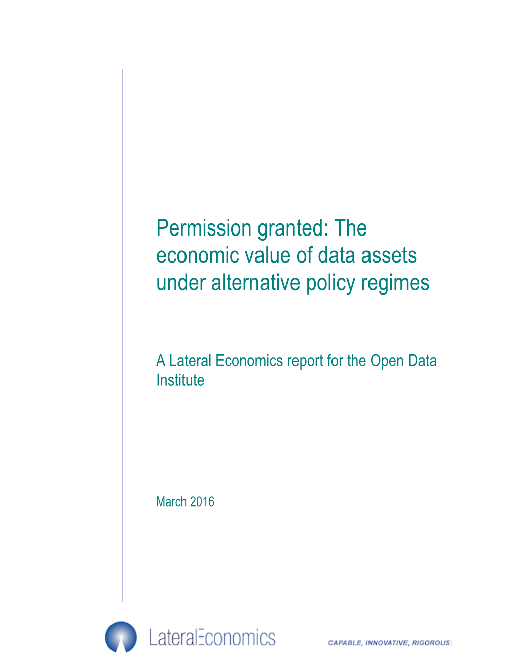 The Economic Value of Data Assets Under Alternative Policy Regimes