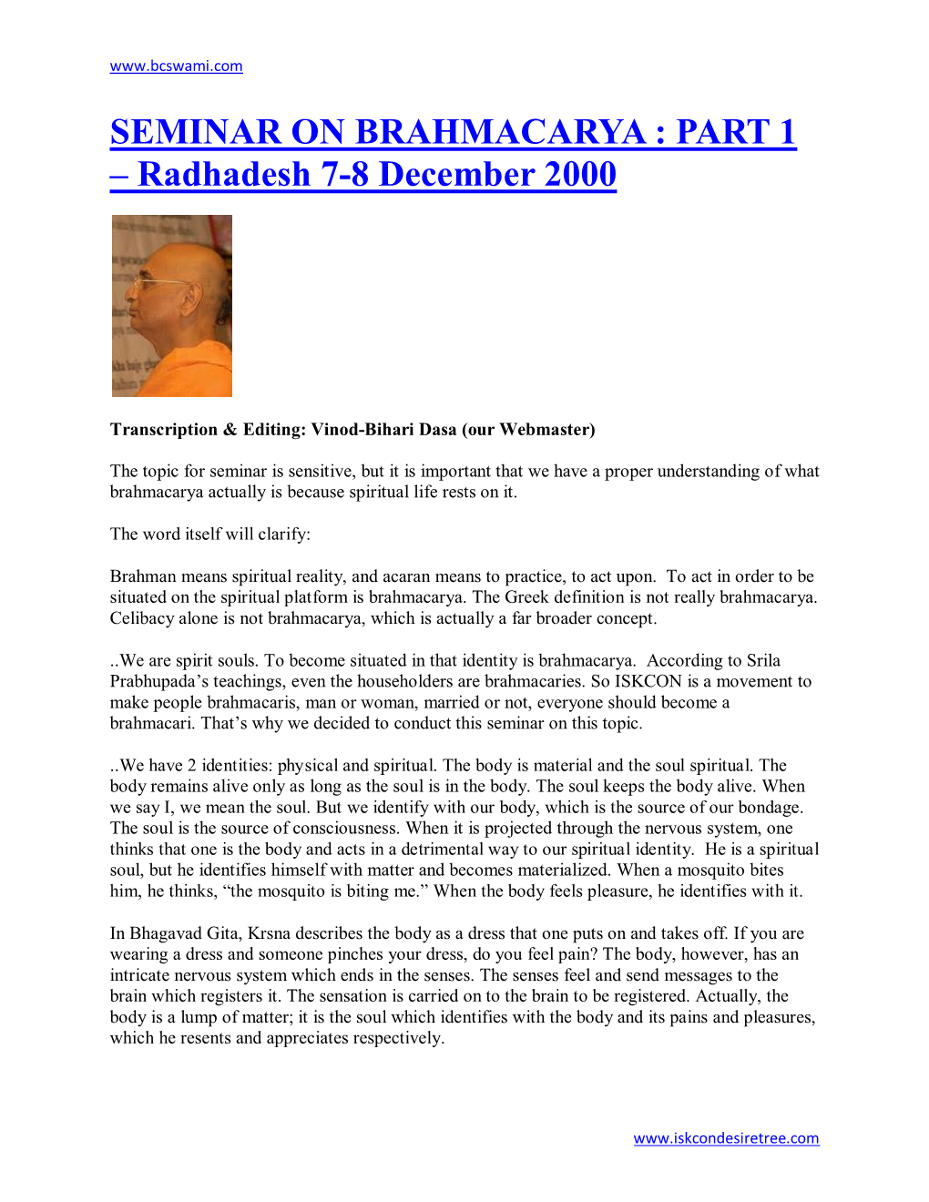 SEMINAR on BRAHMACARYA : PART 1 – Radhadesh 7-8 December 2000