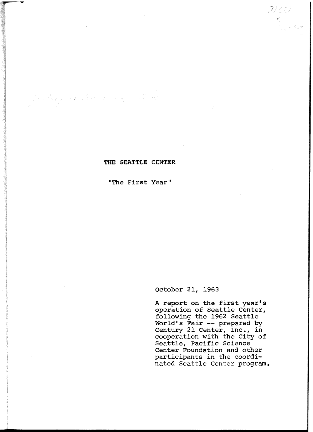October 21, 1963 a Report on the First Year's Operation of Seattle Center