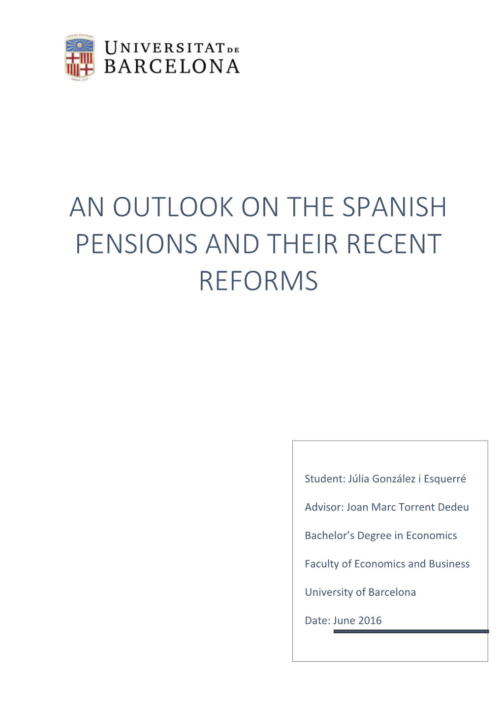 An Outlook on the Spanish Pensions and Their Recent Reforms