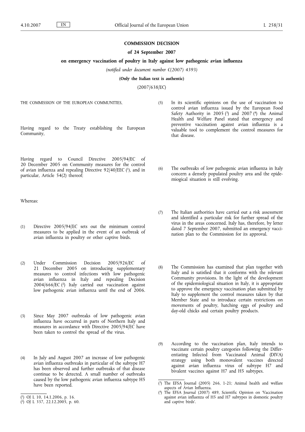 COMMISSION DECISION of 24 September 2007 On