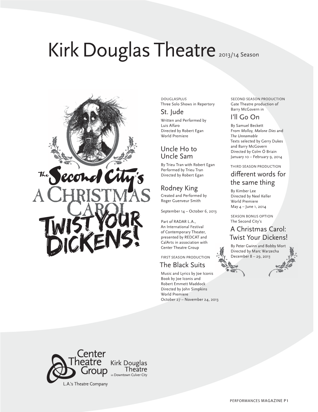 A Christmas Carol: Twist Your Dickens! Will Be Performed with a 15-Minute Intermission