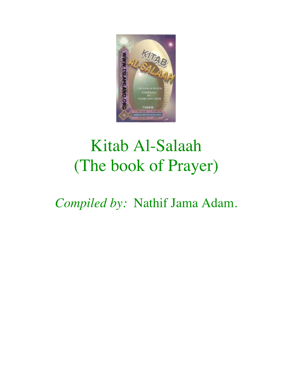 Kitab Al-Salaah (The Book of Prayer) by Nathif Jama Adam