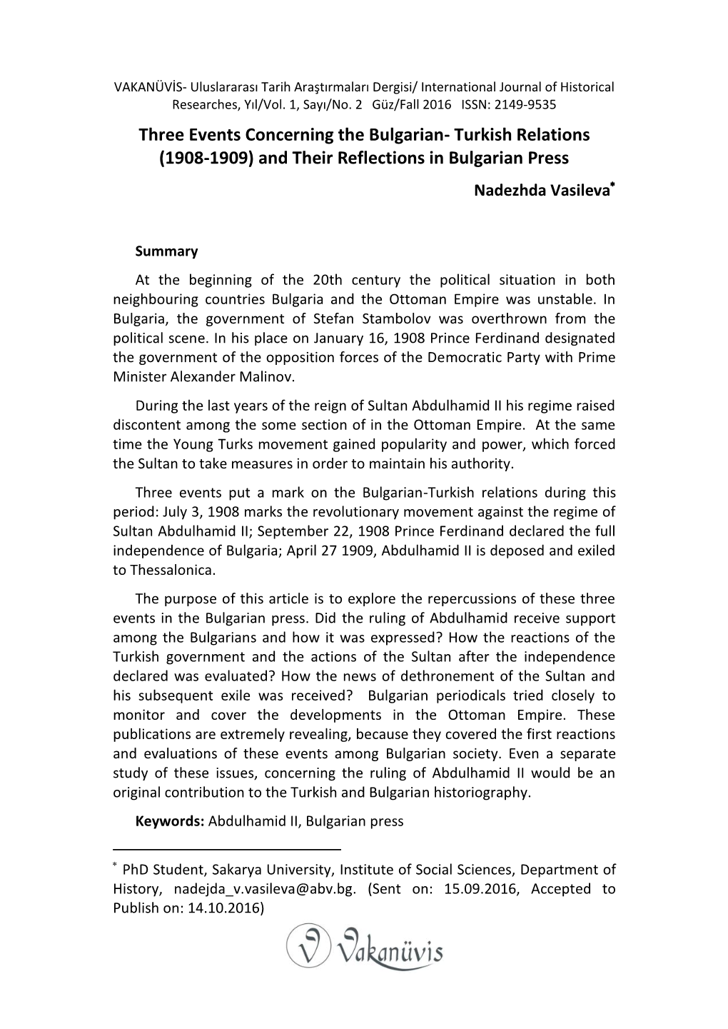 Three Events Concerning the Bulgarian- Turkish Relations (1908-1909) and Their Reflections in Bulgarian Press Nadezhda Vasileva