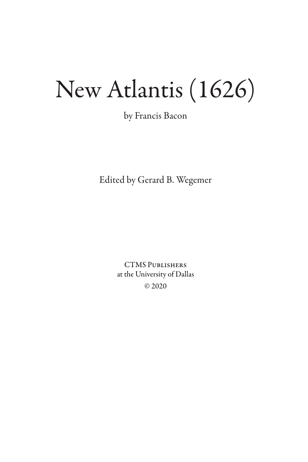 New Atlantis (1626) by Francis Bacon